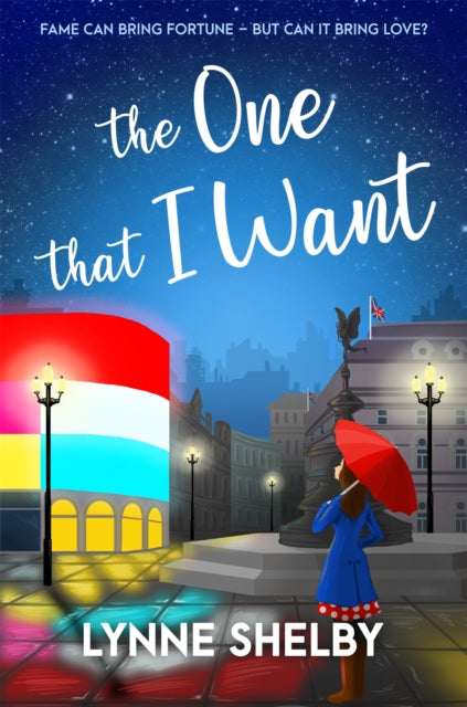 The One That I Want: The Theatreland Series