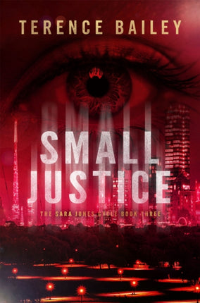 Small Justice: The Sara Jones Cycle