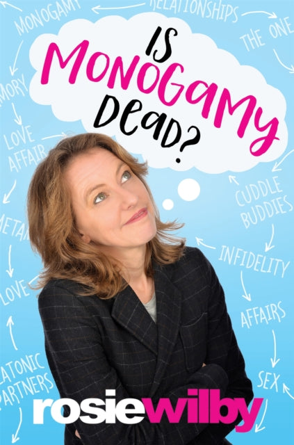 Is Monogamy Dead?: Rethinking relationships in the 21st century