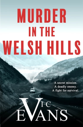 Murder in the Welsh Hills: A gripping spy