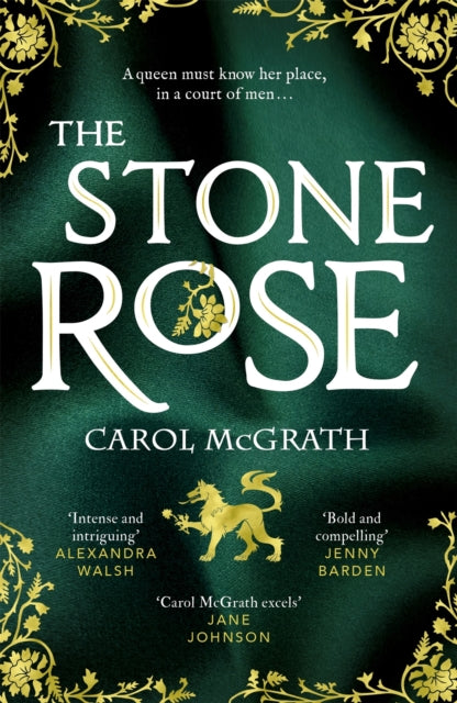 The Stone Rose: The absolutely gripping new historical romance about England's forgotten queen...