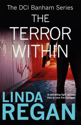 The Terror Within: A gritty and fast-paced British detective crime thriller (The DCI Banham Series Book 4)