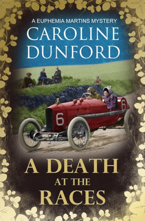 A Death at the Races (Euphemia Martins Mystery 14): Will a race across Europe end in disaster?