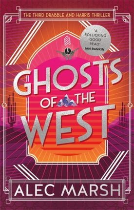 Ghosts of the West: Don't miss the new action-packed Drabble and Harris thriller!