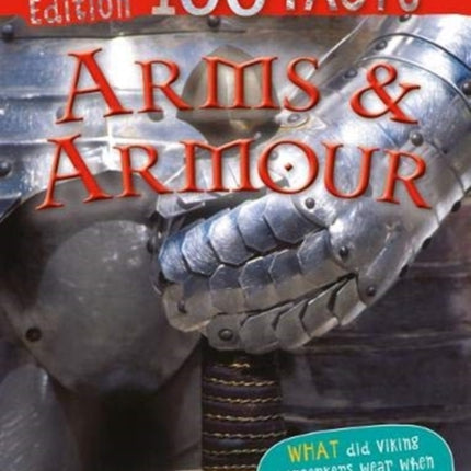 100 Facts Arms & Armour Pocket Edition