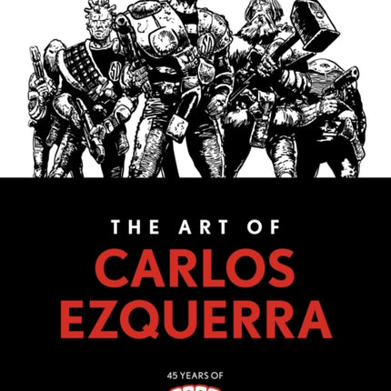 The Art of Carlos Ezquerra