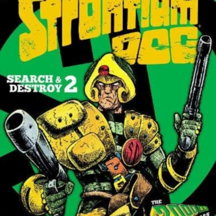 Strontium Dog: Search and Destroy 2: The 2000 AD Years