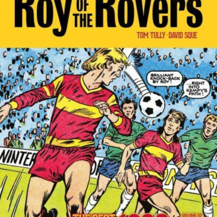 Roy of the Rovers: The Best of the 1980s Volume 2: Dream Team