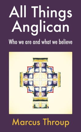 All Things Anglican: Who we are and what we believe