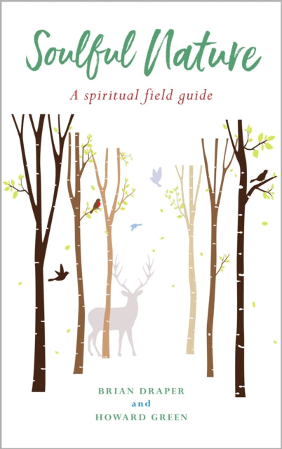 Soulful Nature: A spiritual field guide