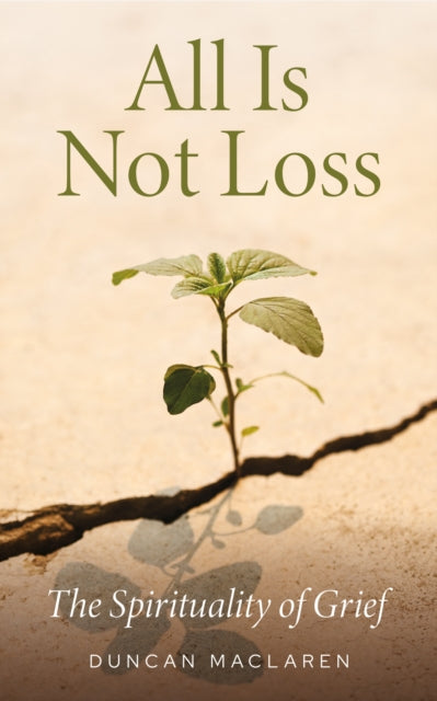 All is Not Loss
