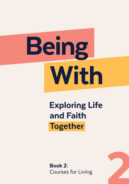 Being With Courses For Living