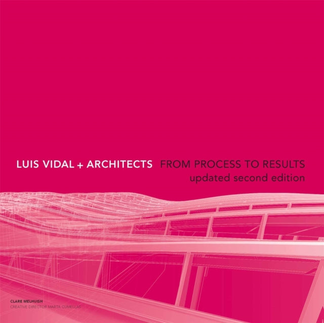 Luis Vidal + Architects 2nd Edition: From Process to Results