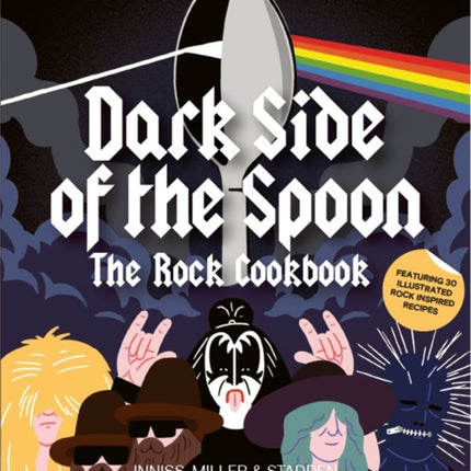 Dark Side of the Spoon: The Rock Cookbook