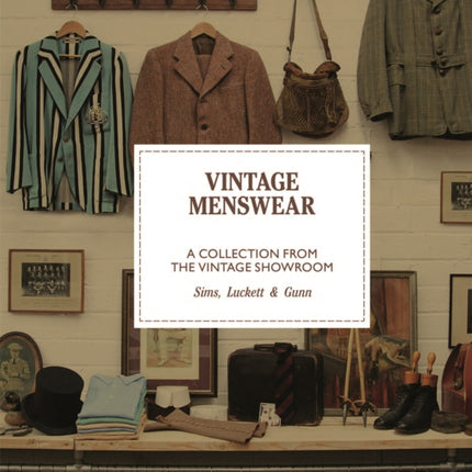 Vintage Menswear: A Collection from The Vintage Showroom