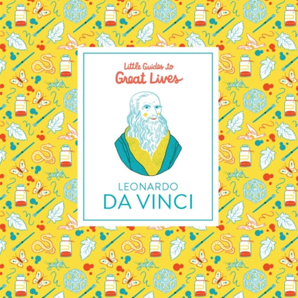 Leonardo Da Vinci: Little Guides to Great Lives