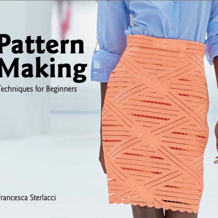 Pattern Making: Techniques for Beginners