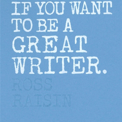 Read This if You Want to Be a Great Writer