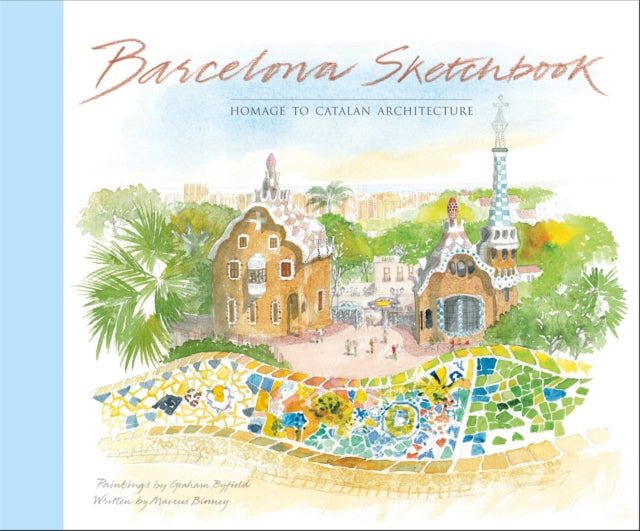 Barcelona Sketchbook: Homage to Catalan Architecture