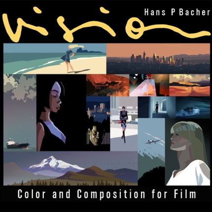 Vision: Color and Composition for Film