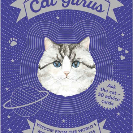 Cat Gurus: Wisdom from the World's Most Celebrated Felines