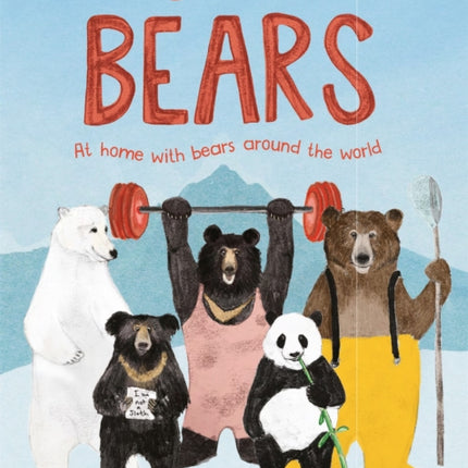 A Book of Bears: At Home with Bears Around the World