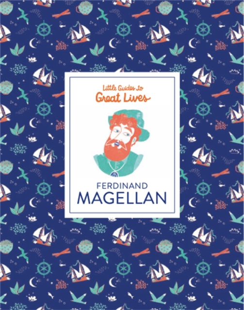 Ferdinand Magellan (Little Guides to Great Lives)