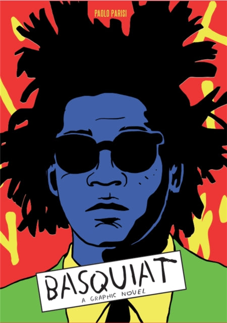 Basquiat: A Graphic Novel