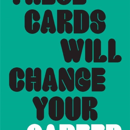 These Cards Will Change Your Career