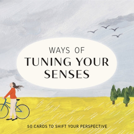 Ways of Tuning Your Senses