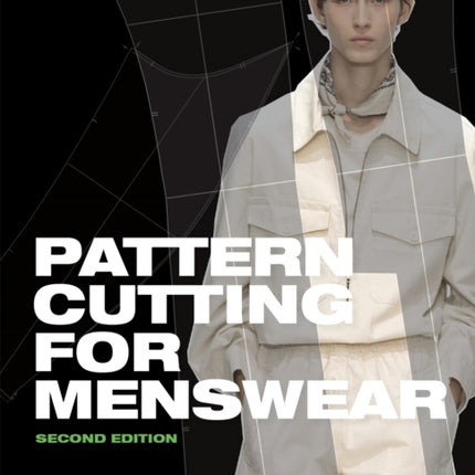 Pattern Cutting for Menswear Second Edition