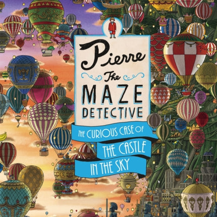 Pierre The Maze Detective: The Curious Case of the Castle in the Sky