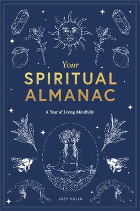 Your Spiritual Almanac: A Year of Living