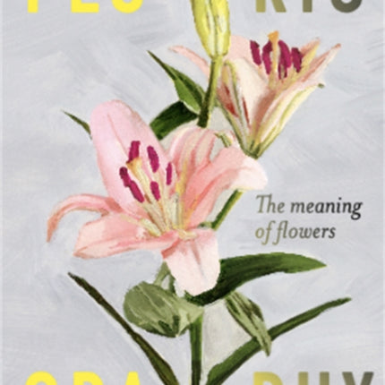 Floriography: The Meaning of Flowers