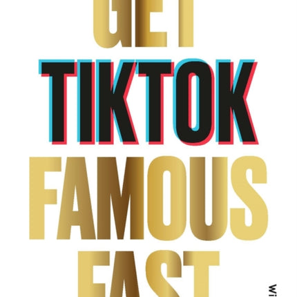 Get TikTok Famous Fast