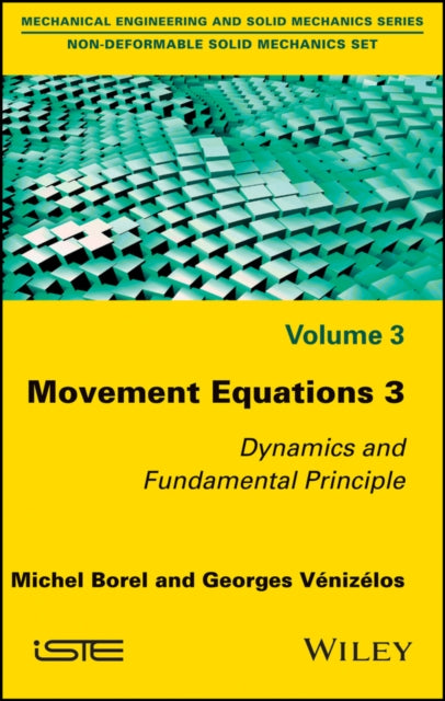 Movement Equations 3: Dynamics and Fundamental Principle