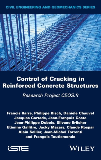 Control of Cracking in Reinforced Concrete Structures: Research Project CEOS.fr