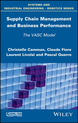 Supply Chain Management and Business Performance: The VASC Model