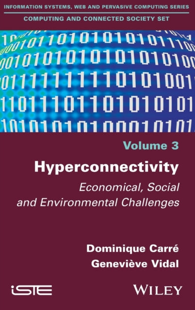 Hyperconnectivity: Economical, Social and Environmental Challenges