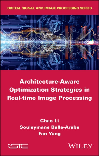 Architecture-Aware Optimization Strategies in Real-time Image Processing