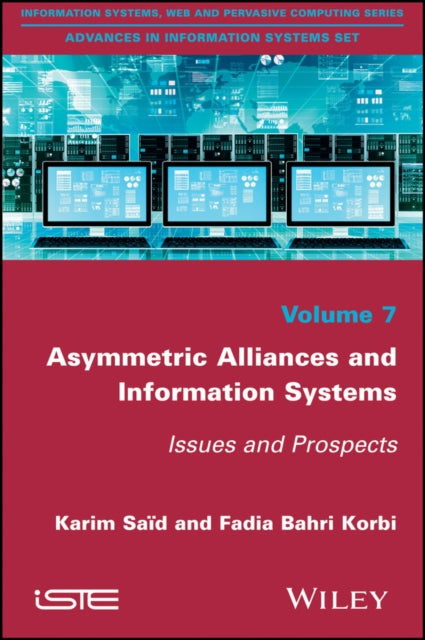 Asymmetric Alliances and Information Systems: Issues and Prospects