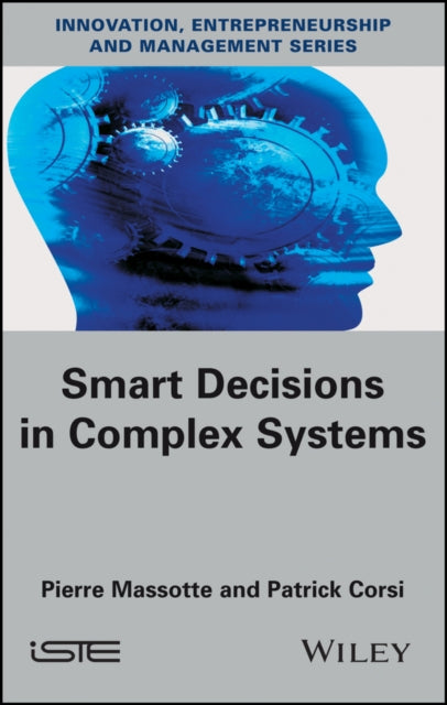 Smart Decisions in Complex Systems