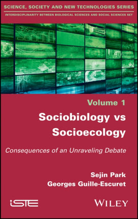 Sociobiology vs Socioecology: Consequences of an Unraveling Debate