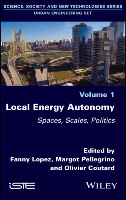 Local Energy Autonomy: Spaces, Scales, Politics