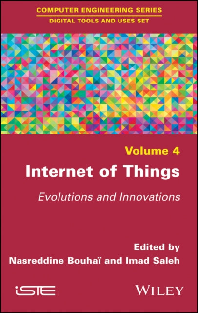 Internet of Things: Evolutions and Innovations