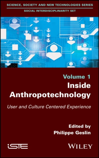 Inside Anthropotechnology: User and Culture Centered Experience