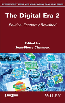 The Digital Era 2: Political Economy Revisited