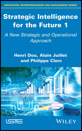 Strategic Intelligence for the Future 1: A New Strategic and Operational Approach