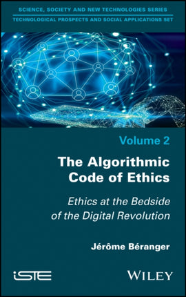 The Algorithmic Code of Ethics: Ethics at the Bedside of the Digital Revolution