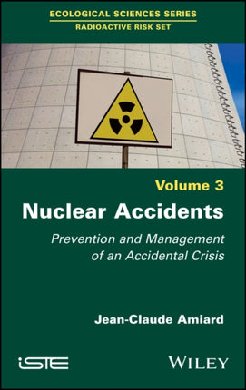 Nuclear Accidents: Prevention and Management of an Accidental Crisis